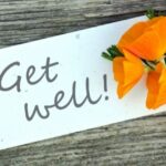 100+ Get Well Wishes and Quotes